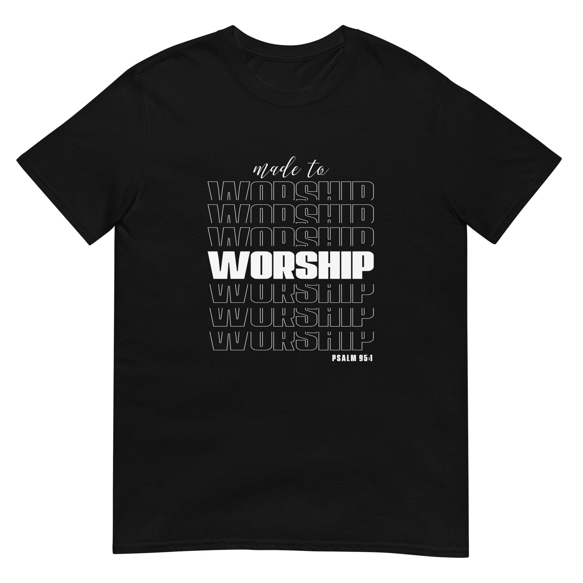 Made to Worship Short-Sleeve Unisex T-Shirt