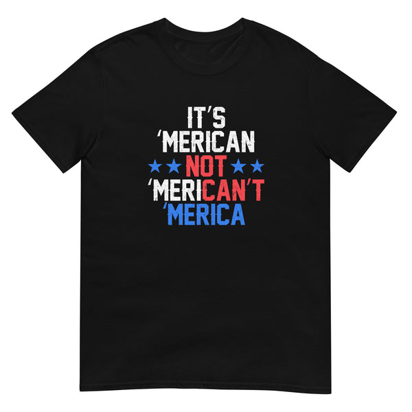 American Not Merican't Short-Sleeve Unisex T-Shirt