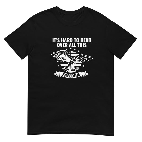 All This Freedom Short-Sleeve Unisex T-Shirt