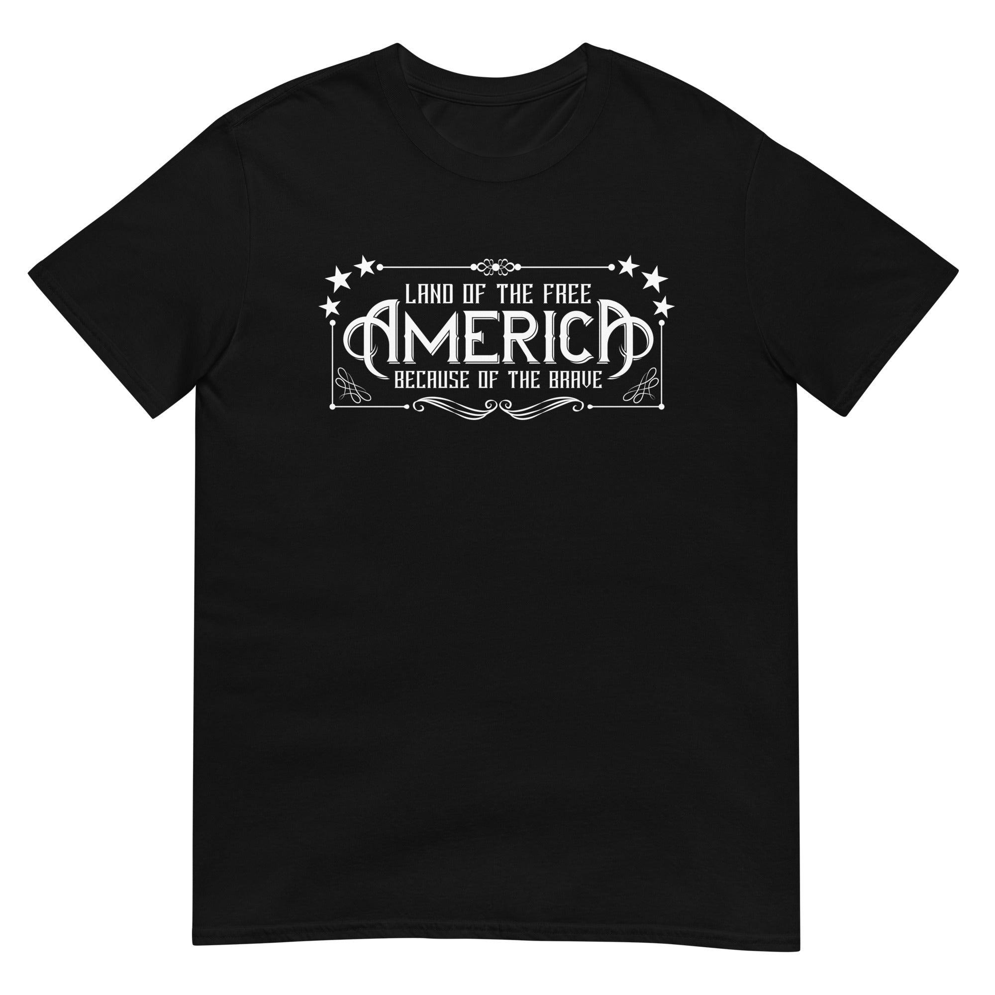 Land of the Free Because of the Brave Short-Sleeve Unisex T-Shirt