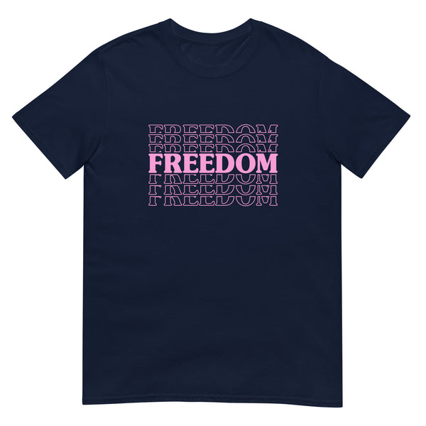 Freedom Pink Short-Sleeve Unisex T-Shirt
