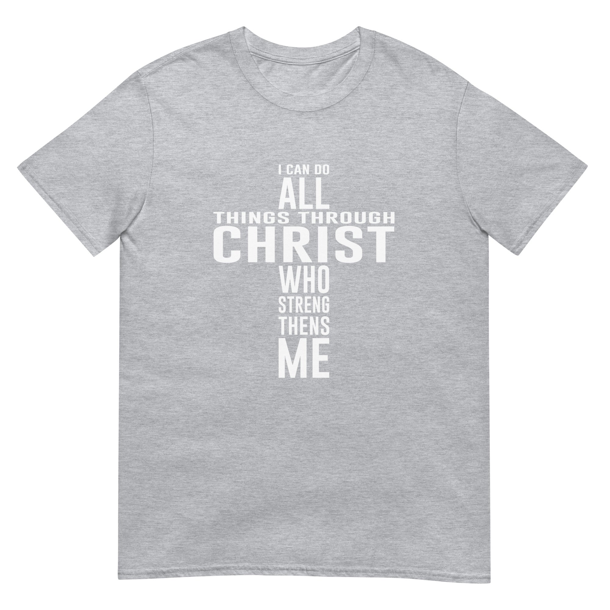 All Things Through Christ Short-Sleeve Unisex T-Shirt