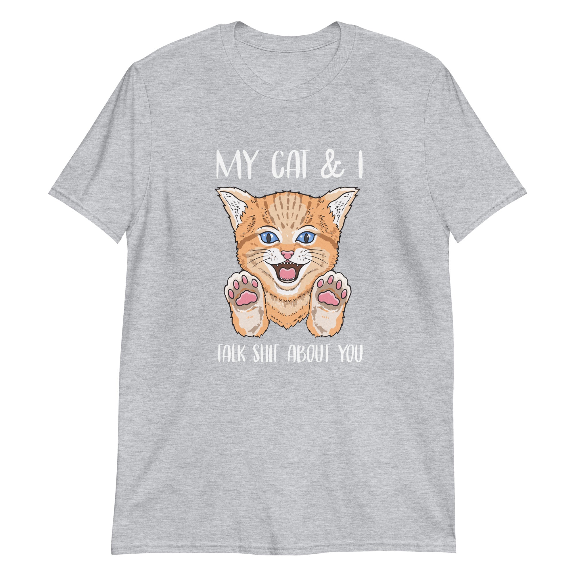 My Cat and I Talk About You Short-Sleeve Unisex T-Shirt