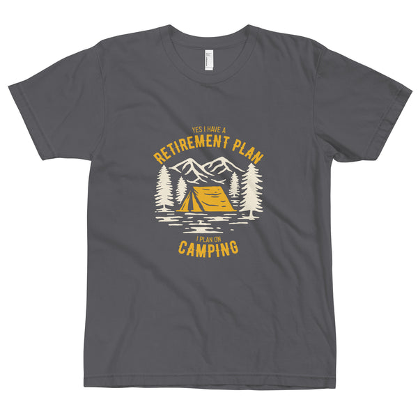 Camping Retirement Plan Unisex T-Shirt