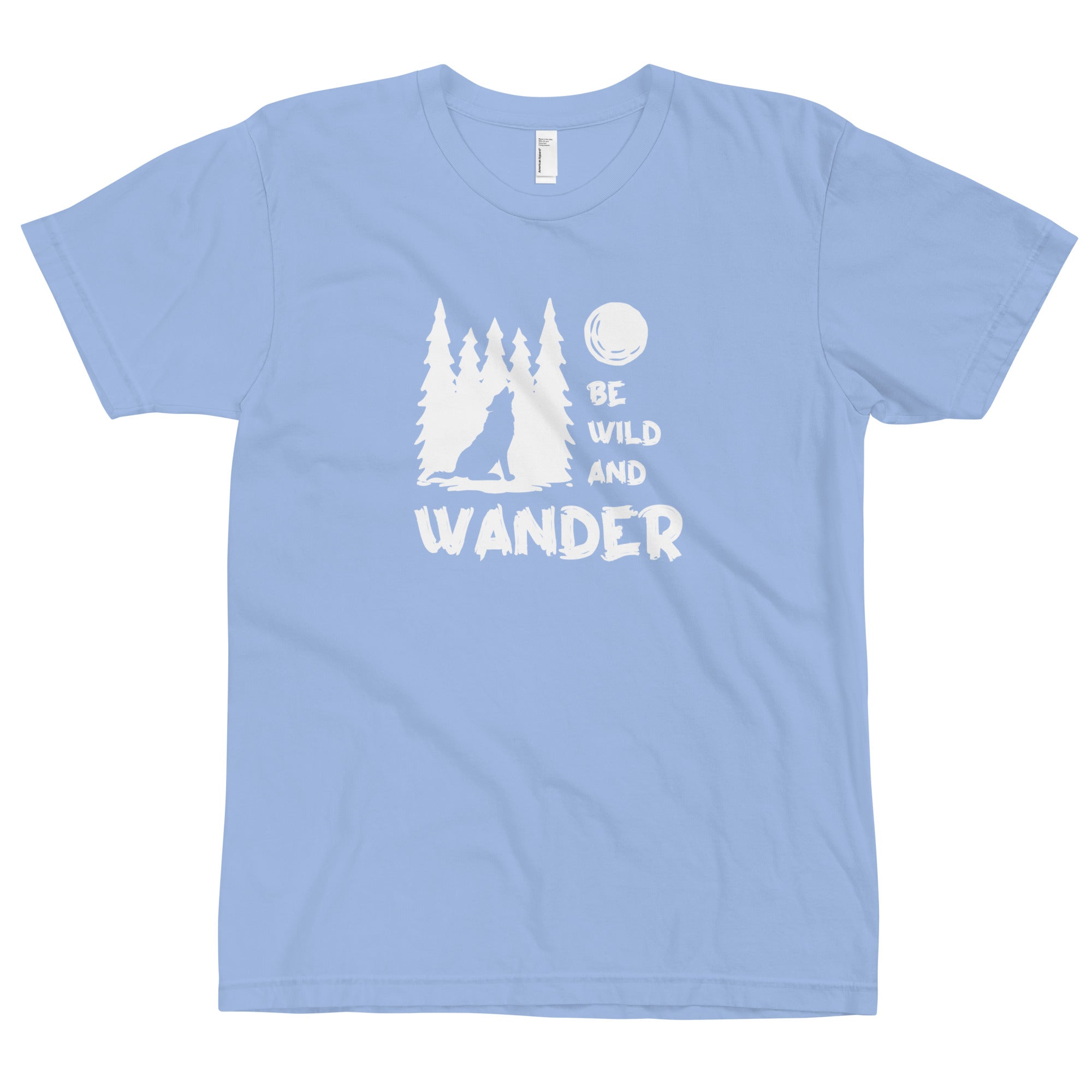 Be Wild and Wonder Unisex T-Shirt