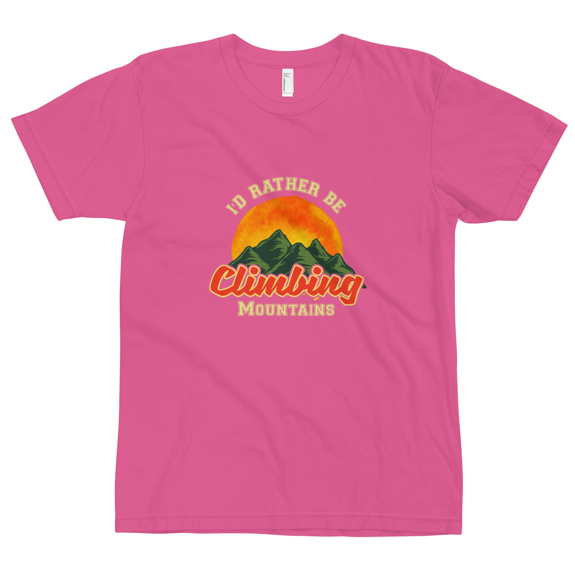 I'd Rather Be Climbing Mountains Unisex T-Shirt