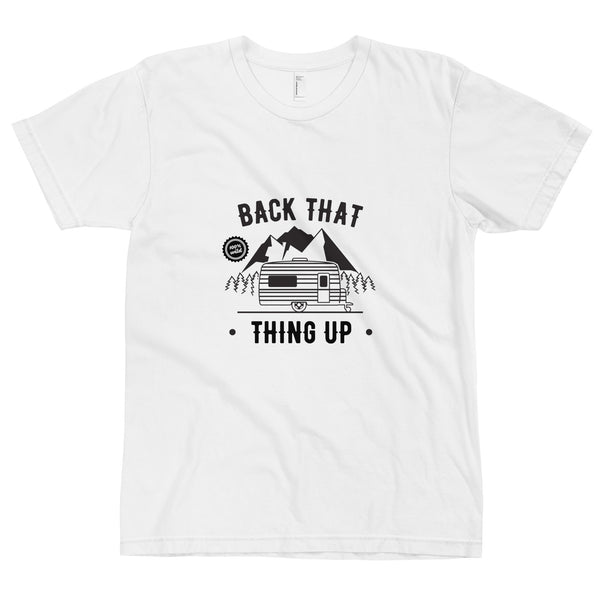 Back that Thing Up T-Shirt