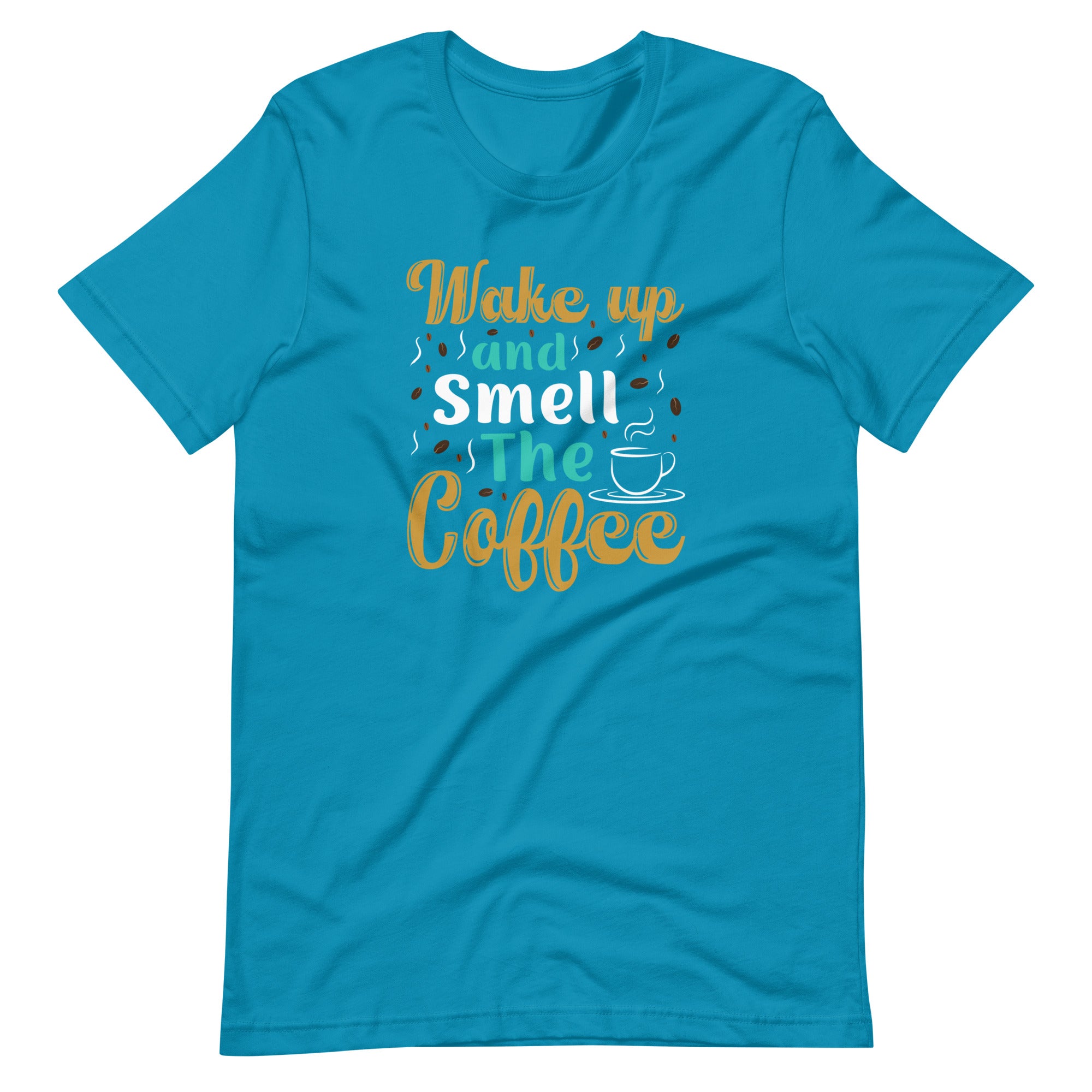 Smell the Coffee Unisex t-shirt