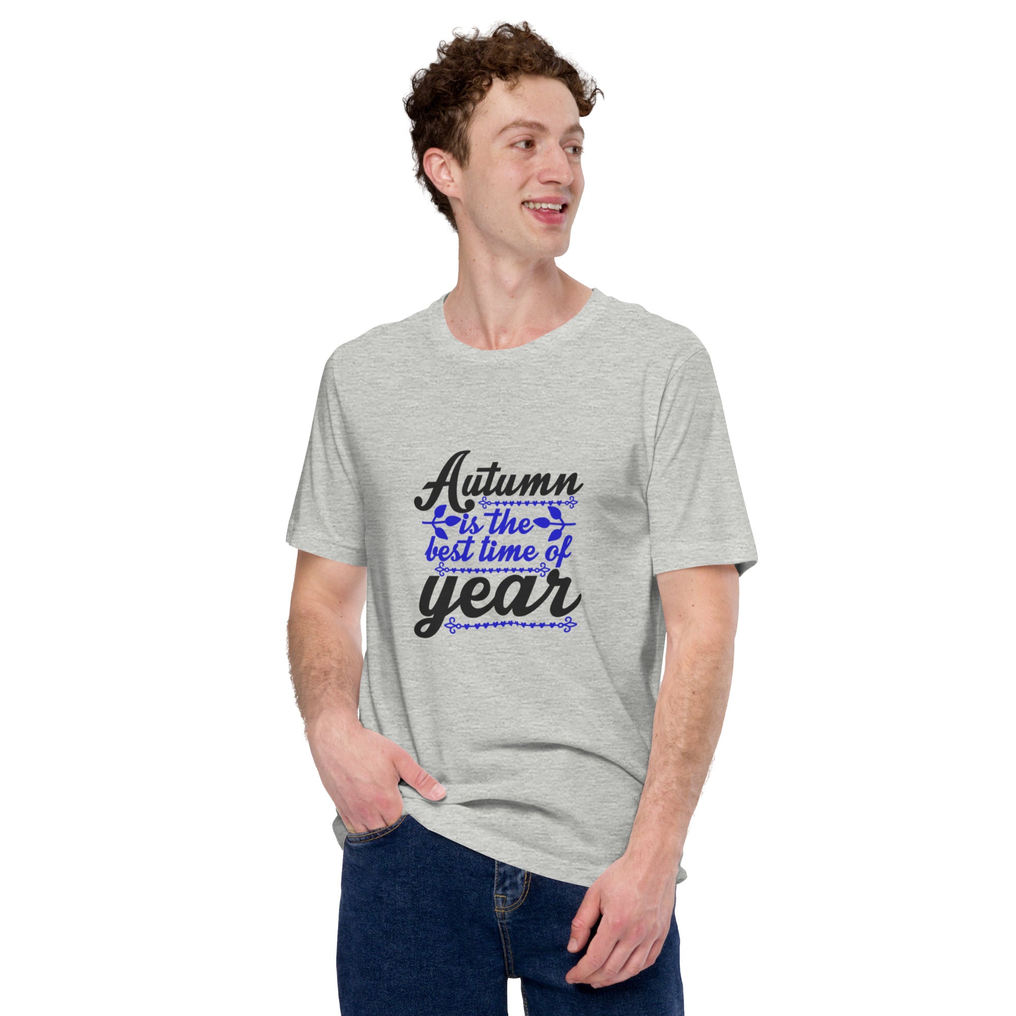 Autumn Is The Best Time Year Unisex t-shirt