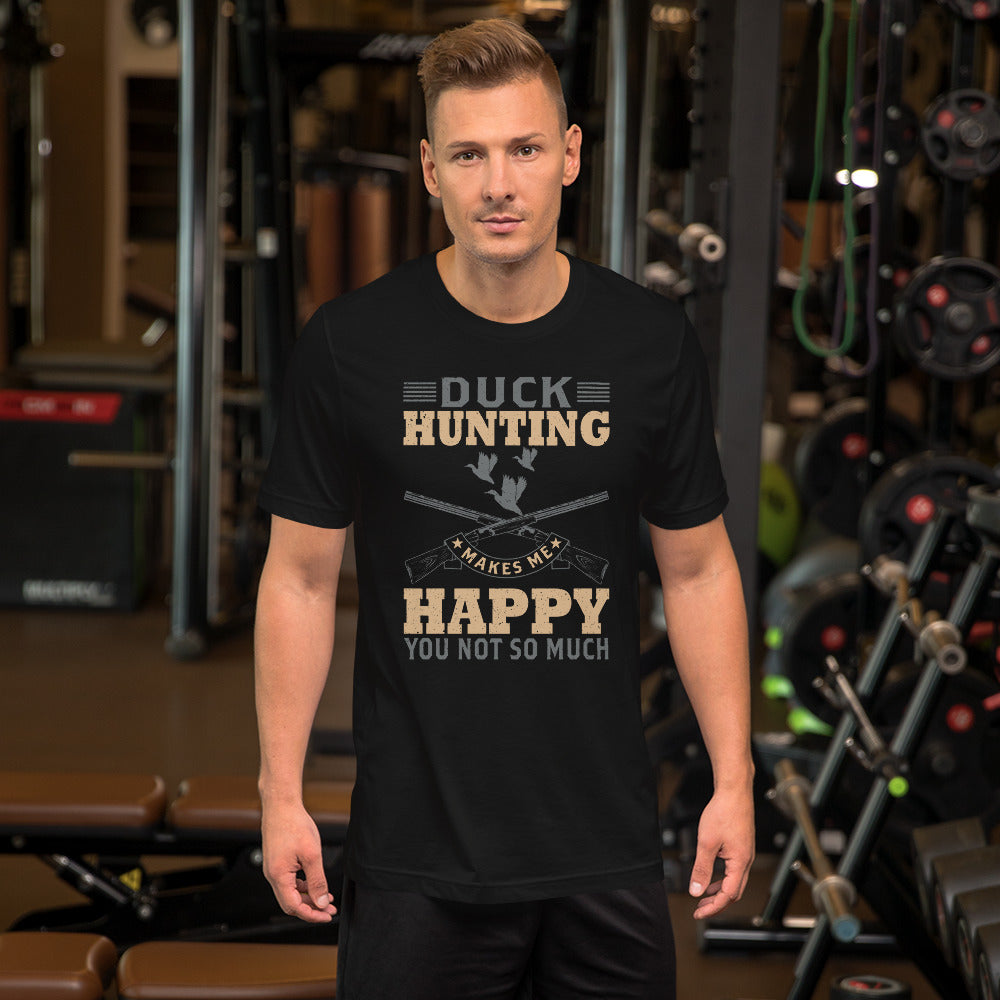 Duck Hunting Makes Me Happy Unisex t-shirt