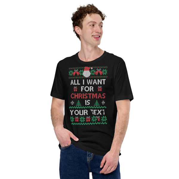All I Want For Christmas Is Your Text Unisex t-shirt