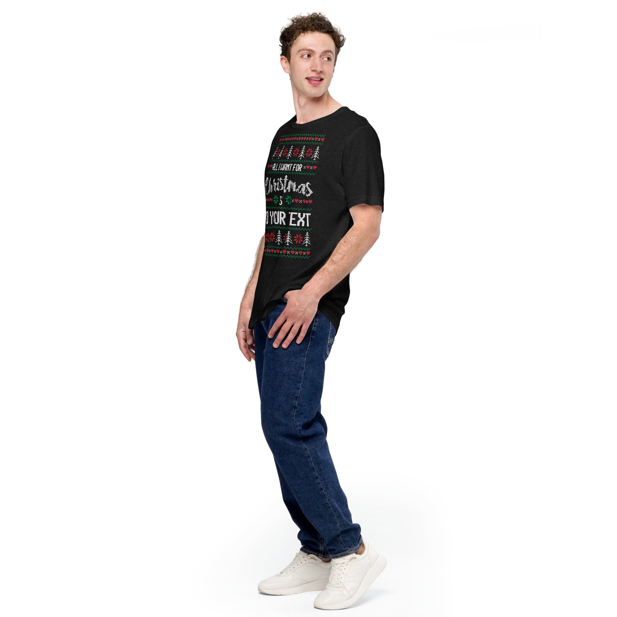All I Want For Christmas Is To Your Test Unisex t-shirt