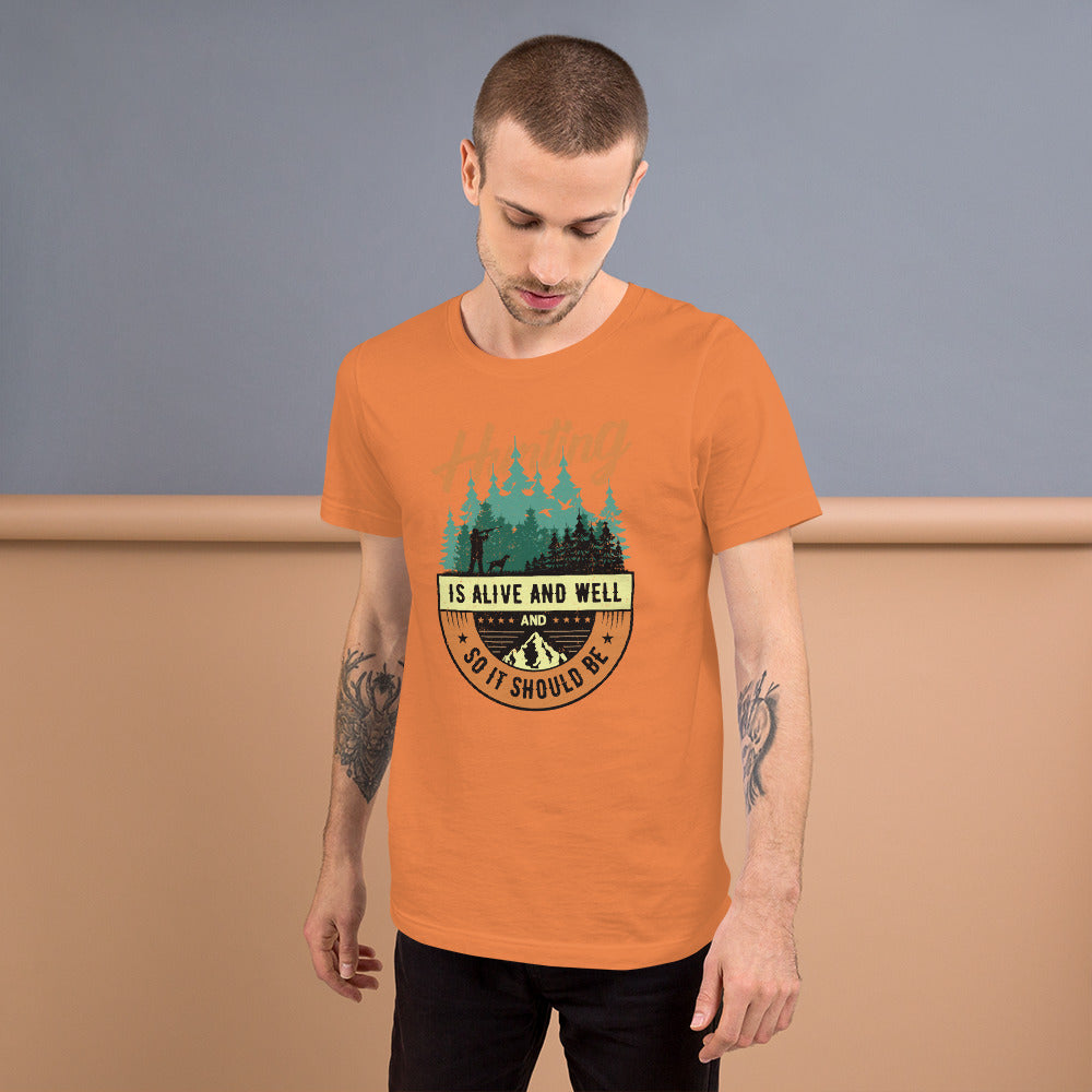 Hunt Alive and Well Unisex t-shirt