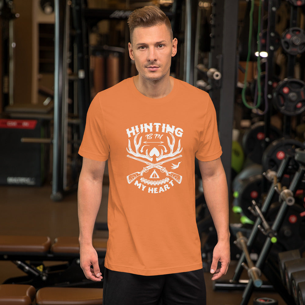 Hunting is in My Heart Unisex t-shirt