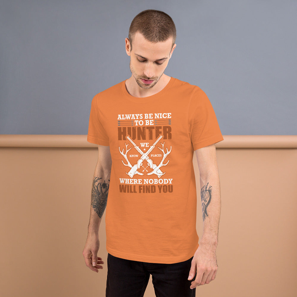 Hunters Know Where Unisex t-shirt