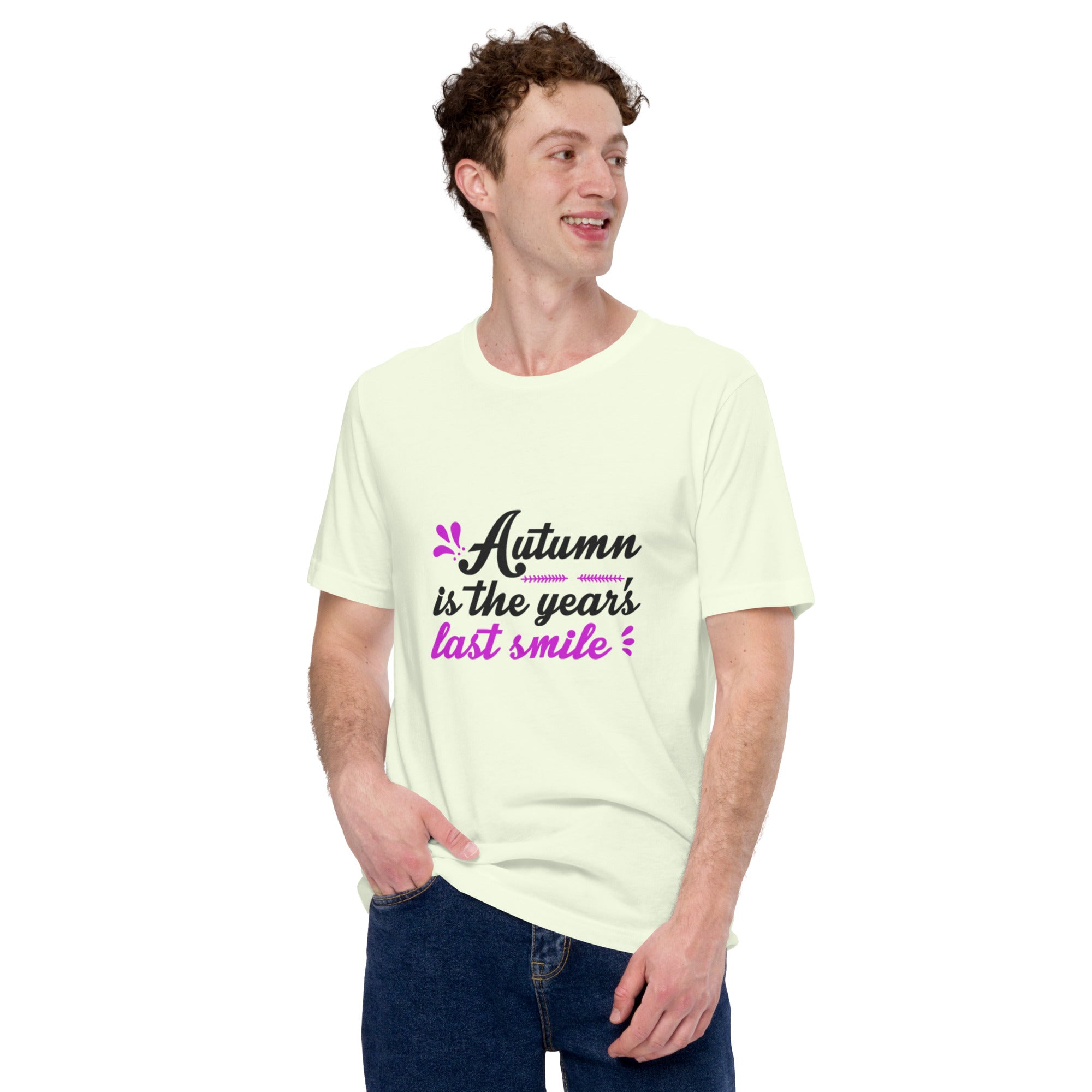 Autumn Is The Year's Last Time Unisex t-shirt