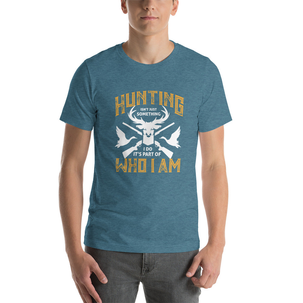 Hunting Who I Am Unisex t-shirt