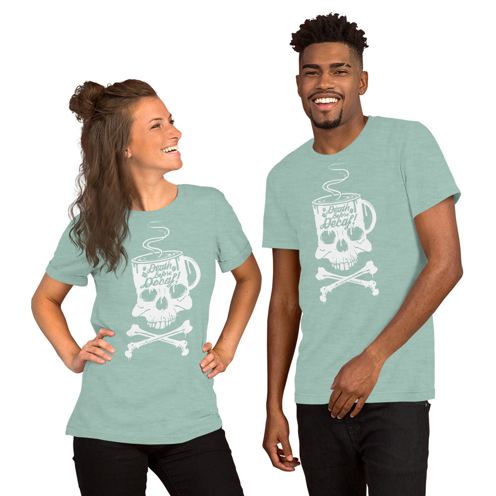 Death Before Decaf Unisex t-shirt
