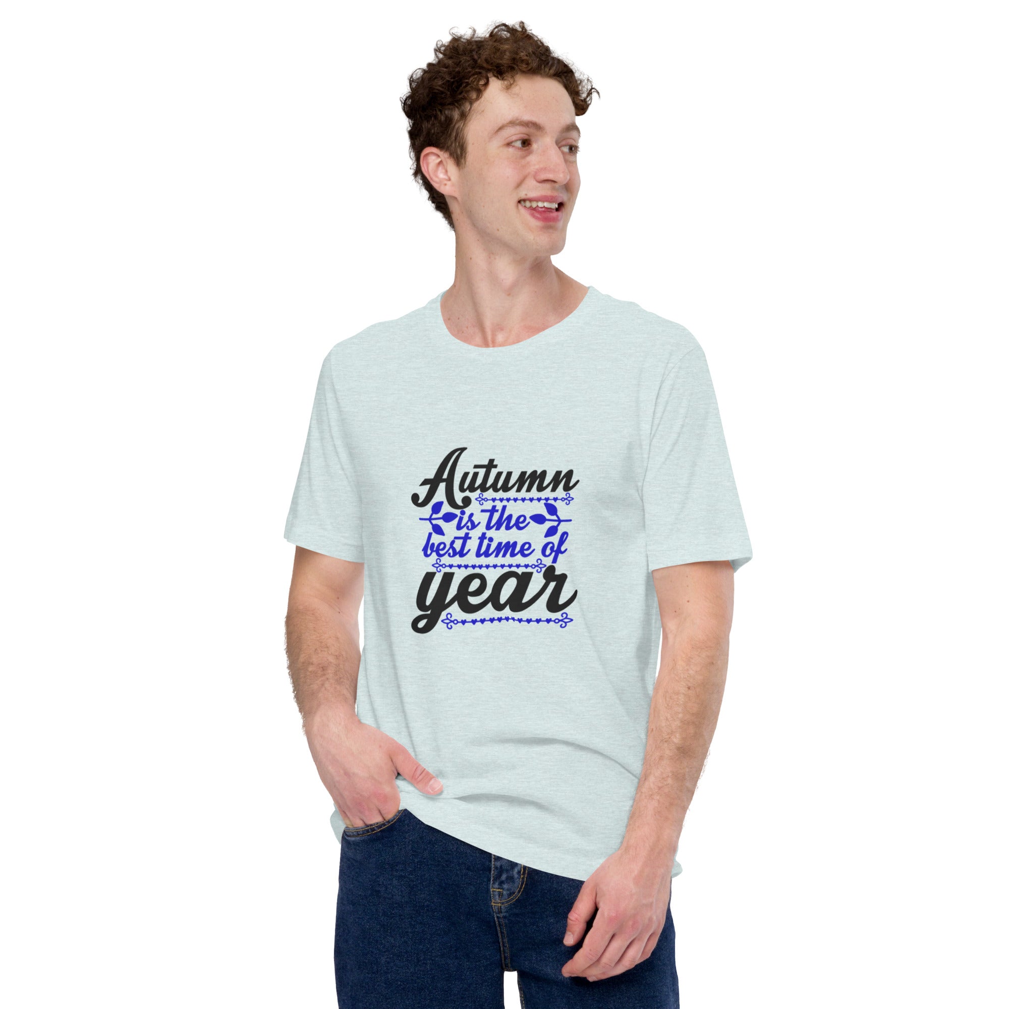 Autumn Is The Best Time Year Unisex t-shirt