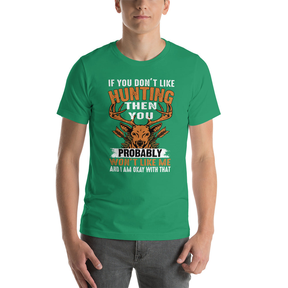 If You Don't Hunt You Won't Like Me v3 Unisex t-shirt