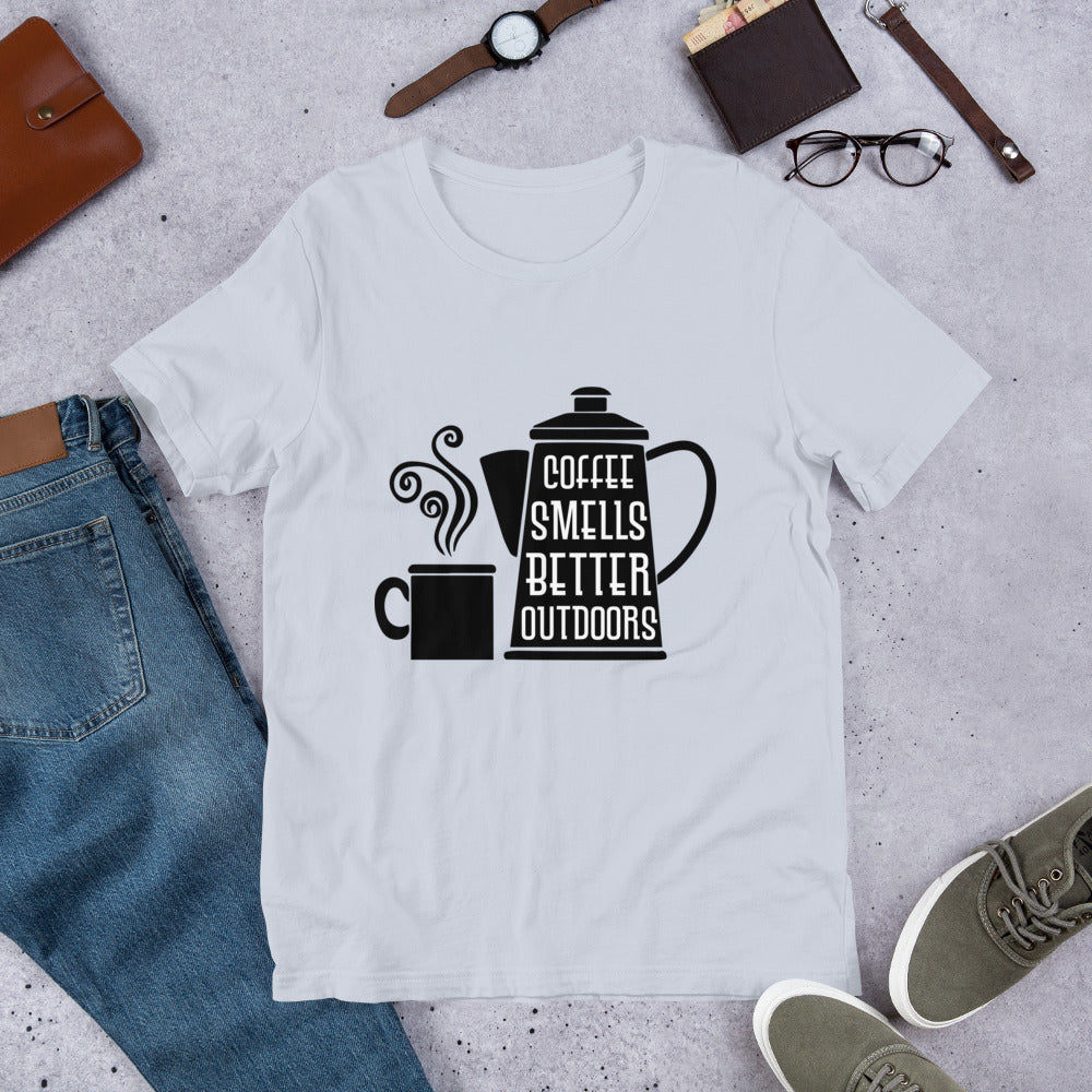 Coffee Smells Better Outdoors Unisex t-shirt