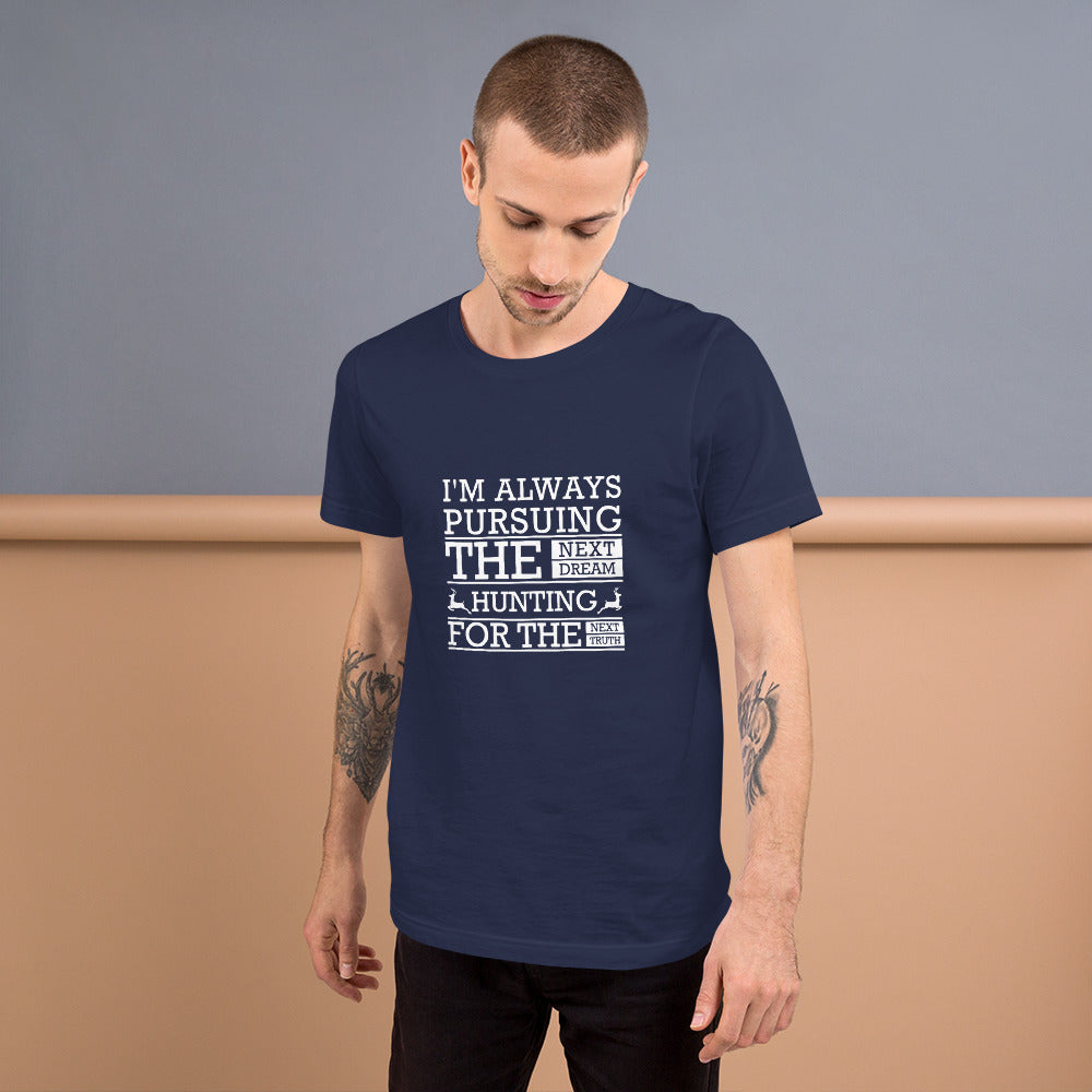 Hunting for the Next Truth Unisex t-shirt