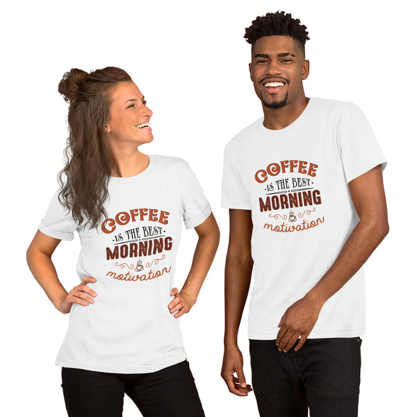 Coffee Best Morning Motivation Unisex t-shirt